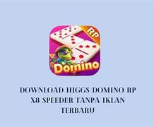 Download Higgs Domino Rp X8 Speeder Tanpa Iklan Terbaru